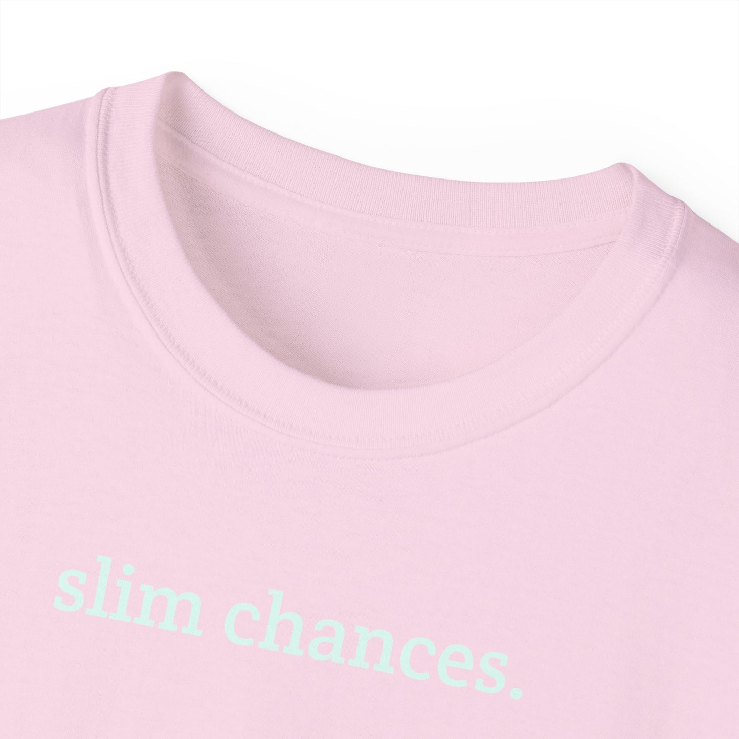 Slim Chances Reimagined Circle Back T-Shirt