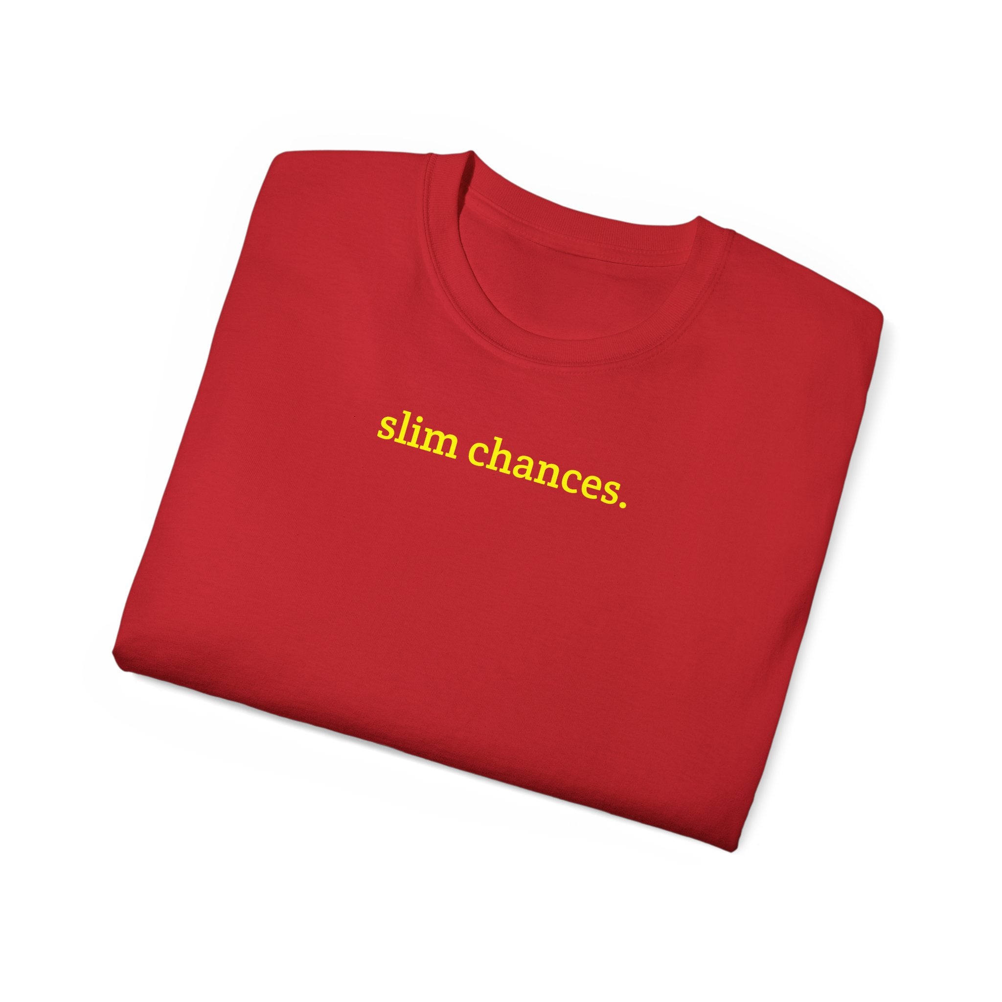 Slim Chances Reimagined Circle Back T-Shirt