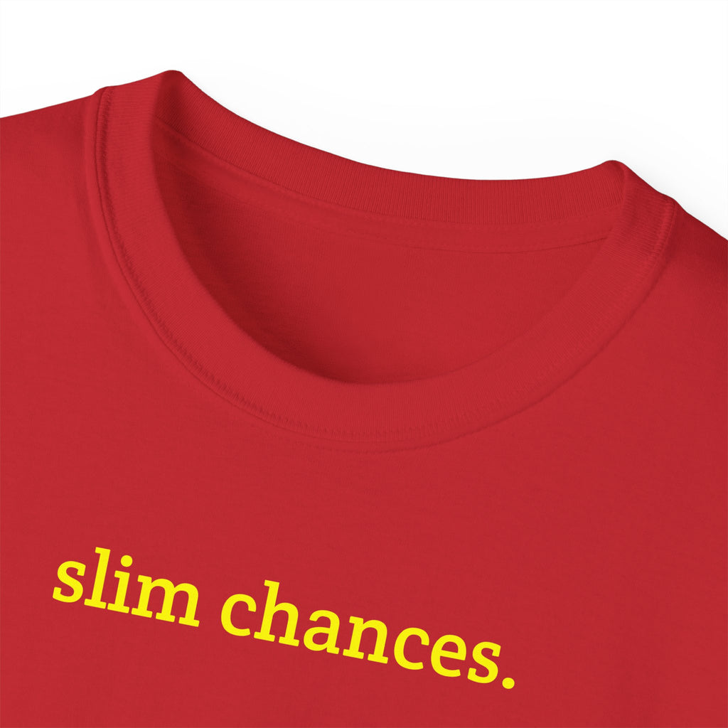 Slim Chances Reimagined Circle Back T-Shirt