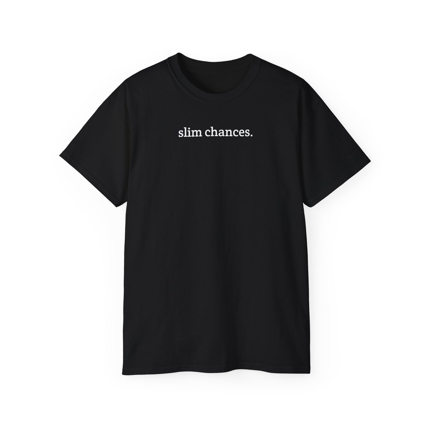 Slim Chances Reimagined Circle Back T-Shirt
