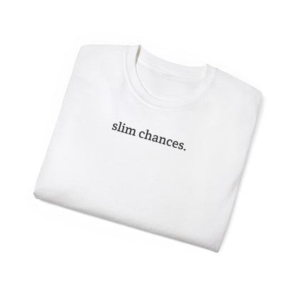 Slim Chances Reimagined Circle Back T-Shirt