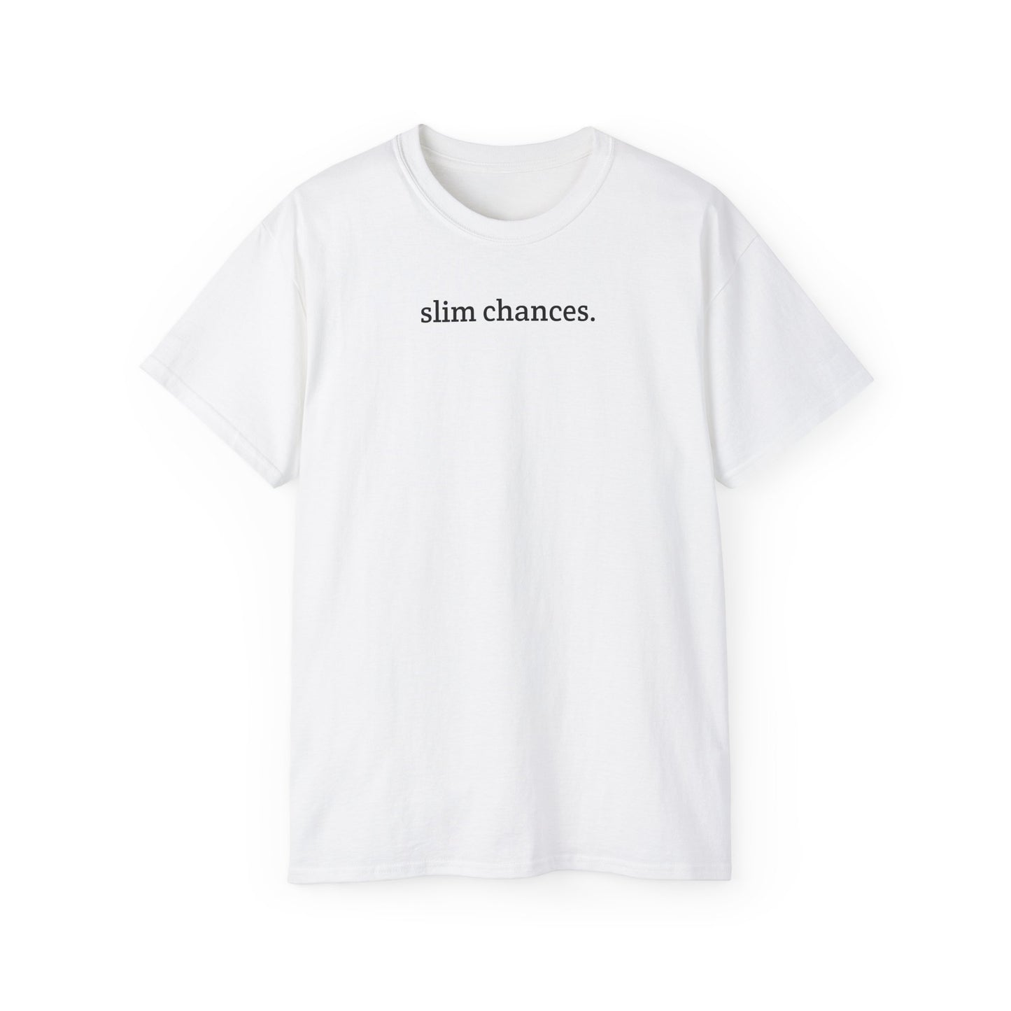 Slim Chances Reimagined Circle Back T-Shirt