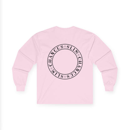 Slim Chances Circle Back Long Sleeve