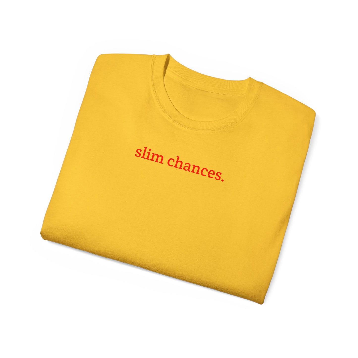 Slim Chances Reimagined Circle Back T-Shirt