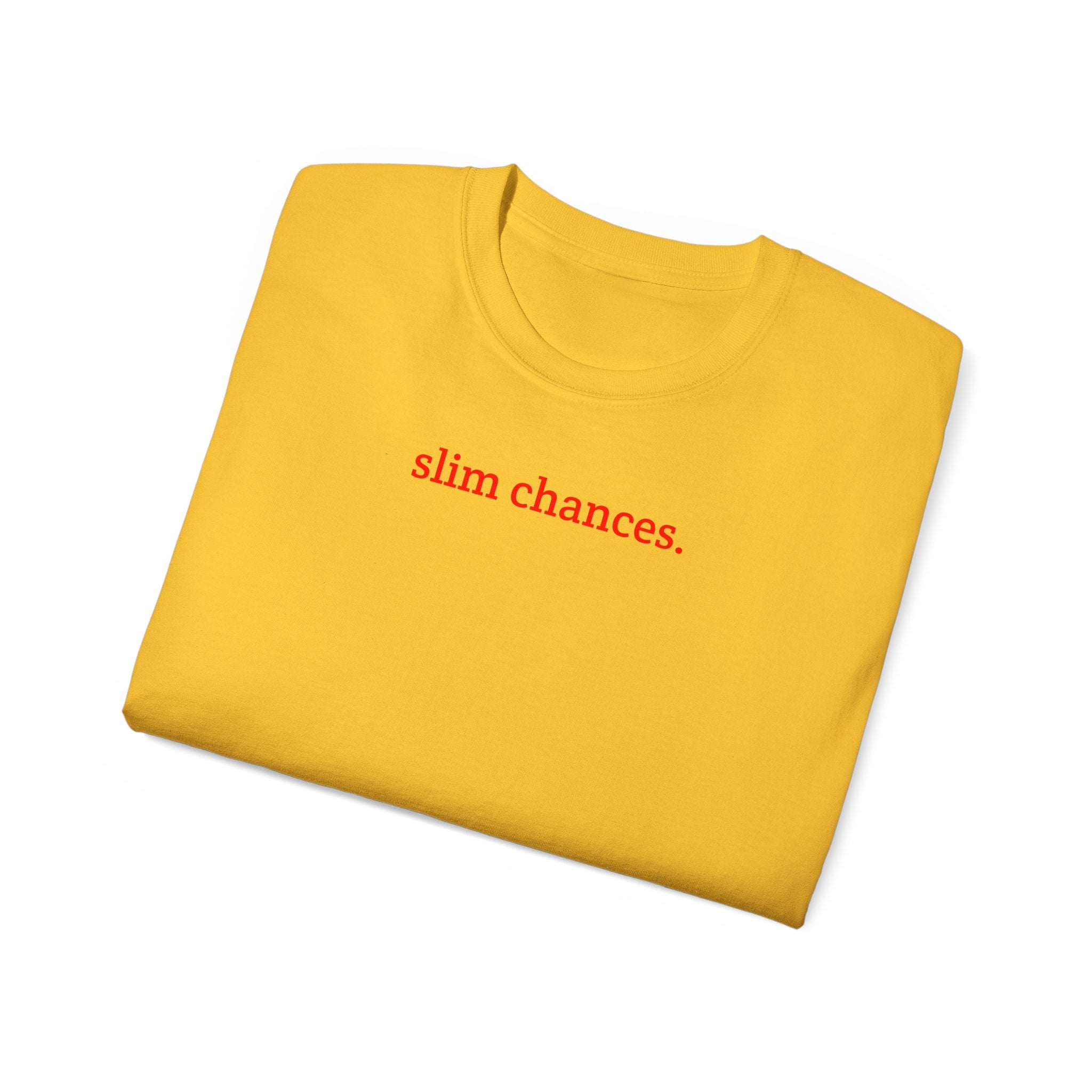 Slim Chances Reimagined Circle Back T-Shirt in vibrant yellow with red text.