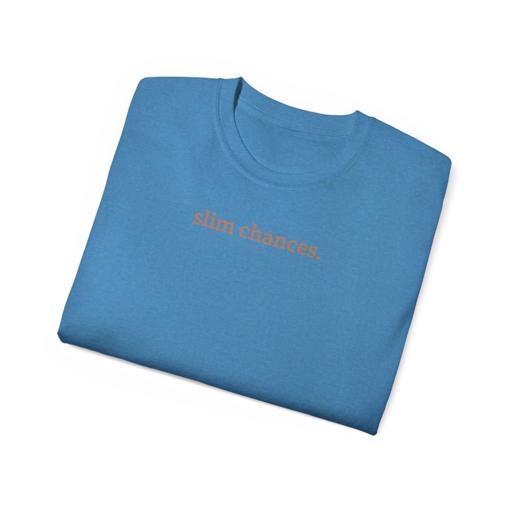 Slim Chances Reimagined Circle Back T-Shirt